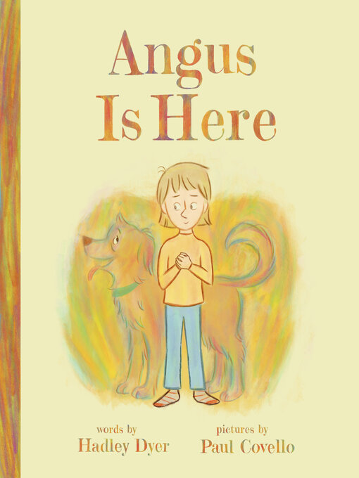 Title details for Angus Is Here by Hadley Dyer - Available